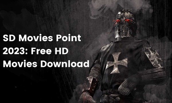 SD Movies Point 2023: Free HD Movies Download