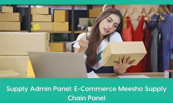 Supply Admin Panel: E-Commerce Meesho Supply Chain Panel