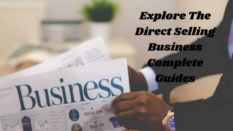 Explore The Direct Selling Business Complete Guides